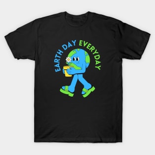 Earth day Everyday T-Shirt